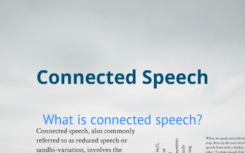 Connected Speech چیست و چگونه آن را در زبان انگلیسی تمرین کنیم؟